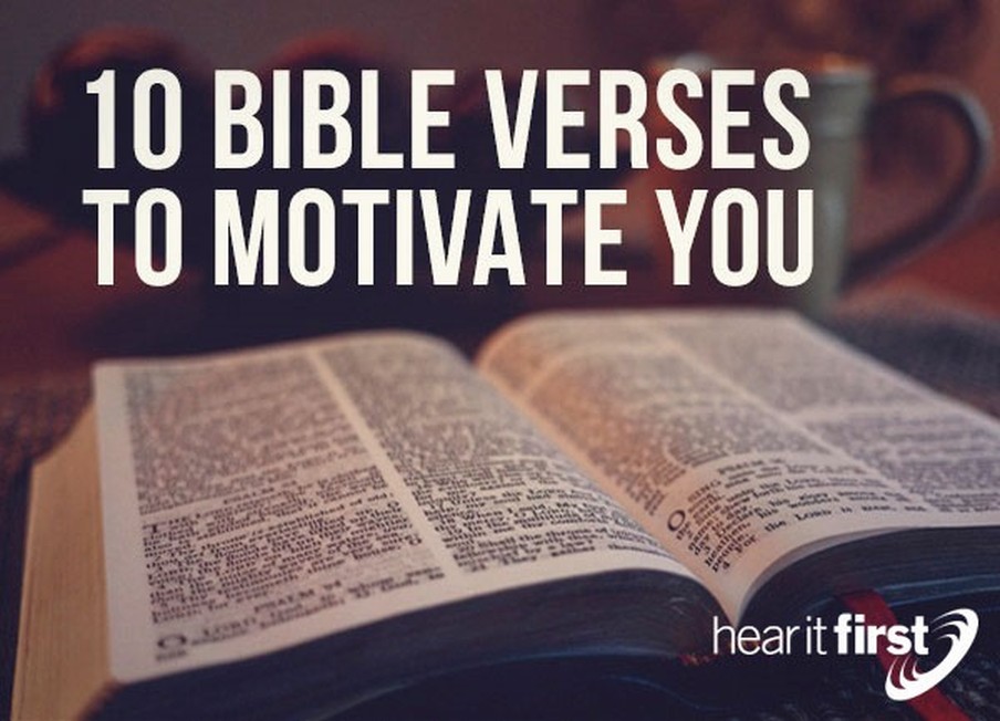 10 Bible Verses To Motivate You