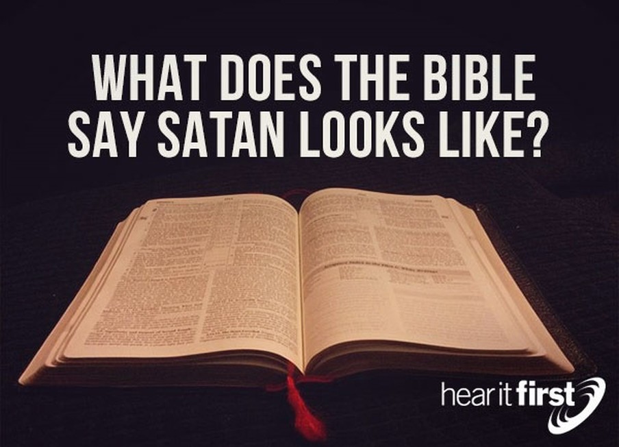 What Does The Bible Say Satan Looks Like?