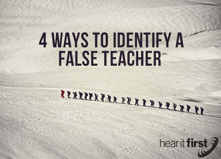 4 Ways To Identify A False Teacher