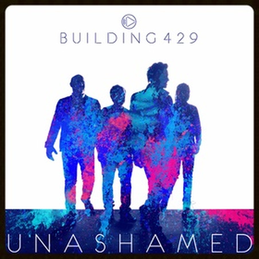 Building 429's Unashamed is out now!