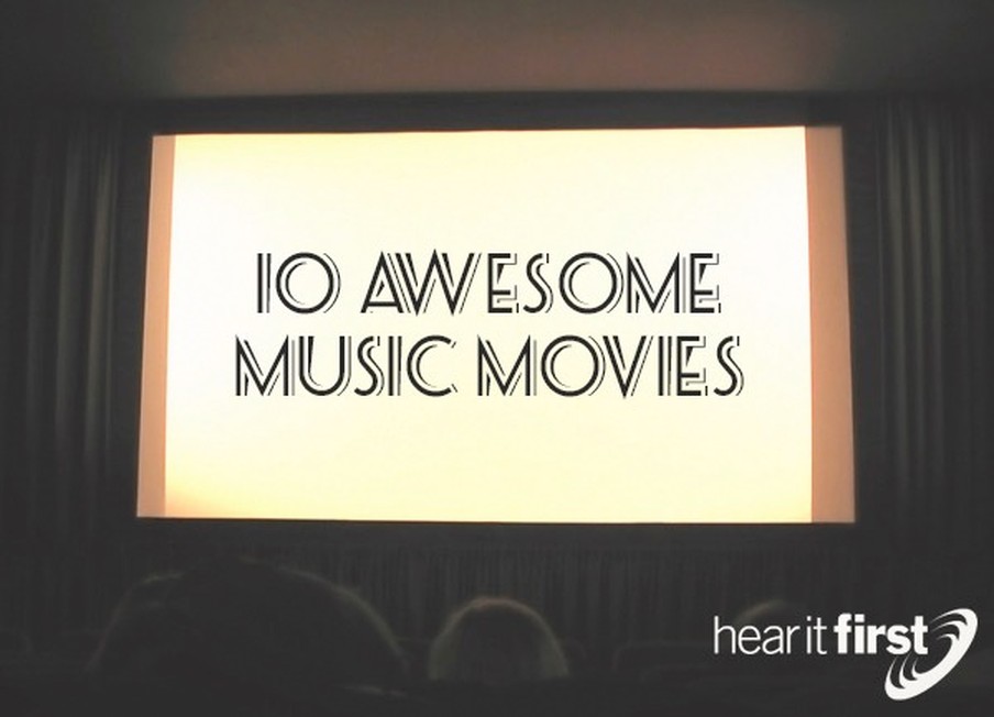 10 Awesome Music Movies