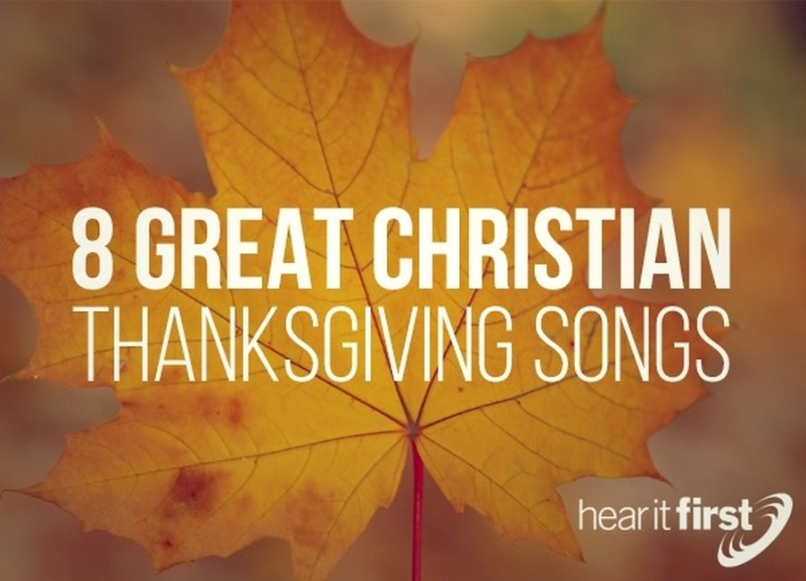 8 Great Christian Thanksgiving Songs 