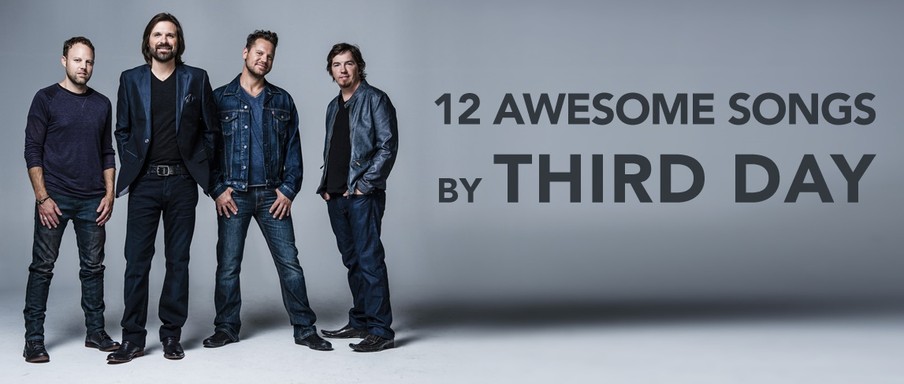 12 Awesome Songs by Third Day