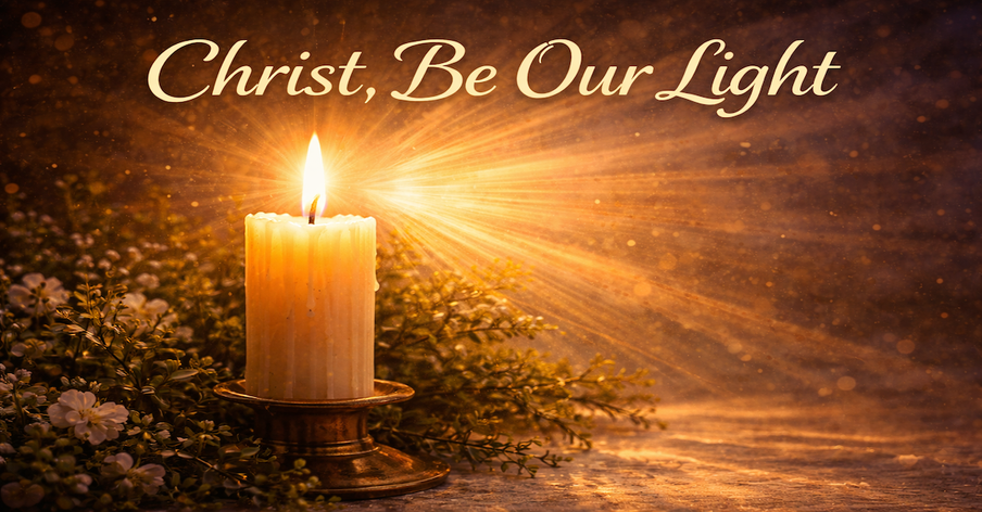 Christ, Be Our Light