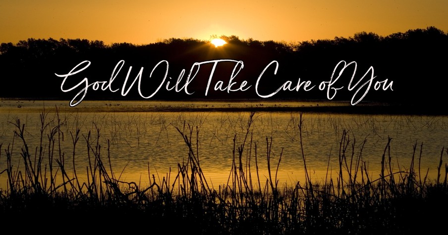 God Will Take Care of You