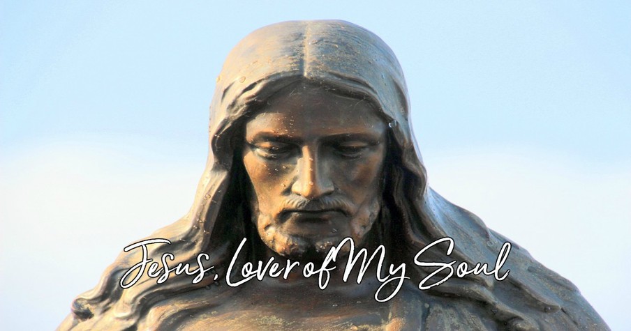 Jesus, Lover of My Soul