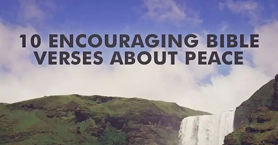 10 Encouraging Bible Verses About Peace