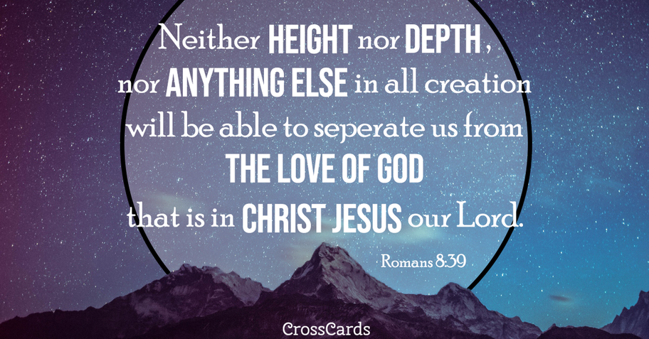 5. Romans 8:39