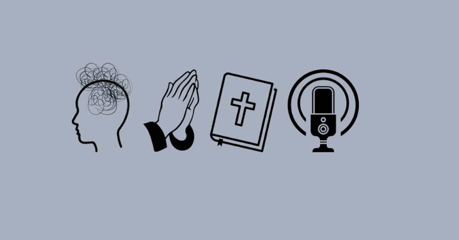 praying, bible, mental health, poddcasts