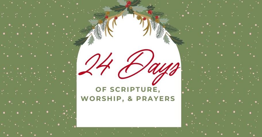 24 Days of Scripture Worship & Prayers