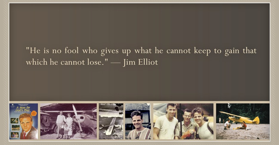Jim Elliot: Story and Legacy
