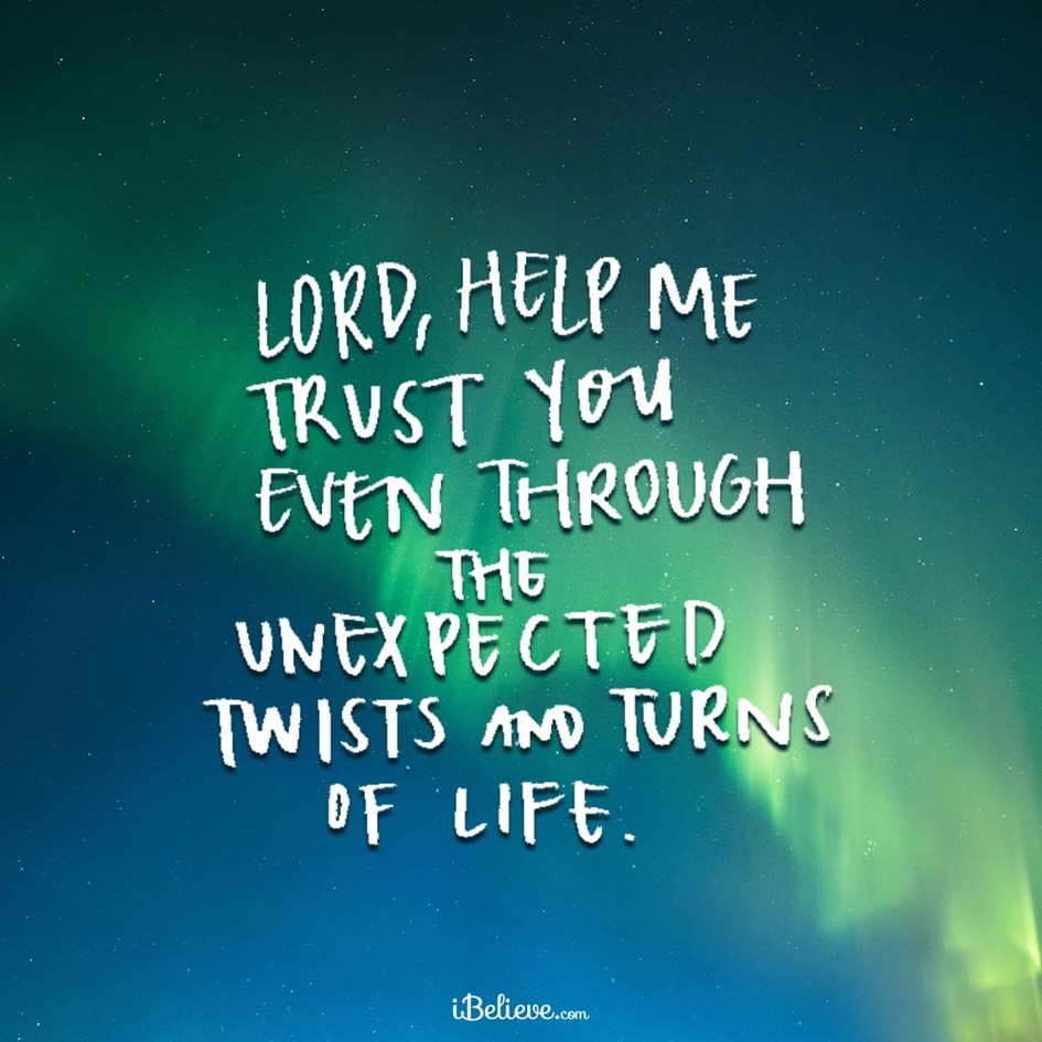 A Prayer for When Life Doesn't Turn Out the Way You Expect - Your Daily ...