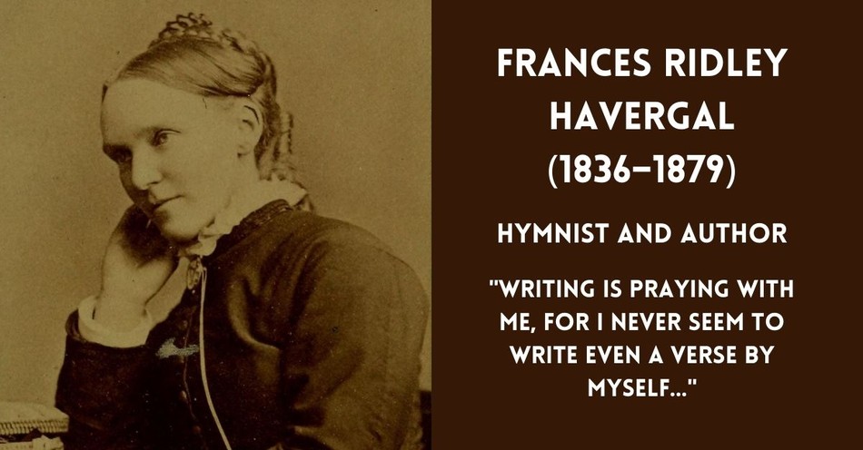 Frances Havergal Wrote 'Take My Life and Let it Be'