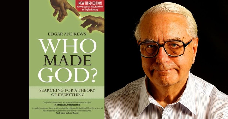 An Interview with "Who Made God?" author, Edgar H. Andrews