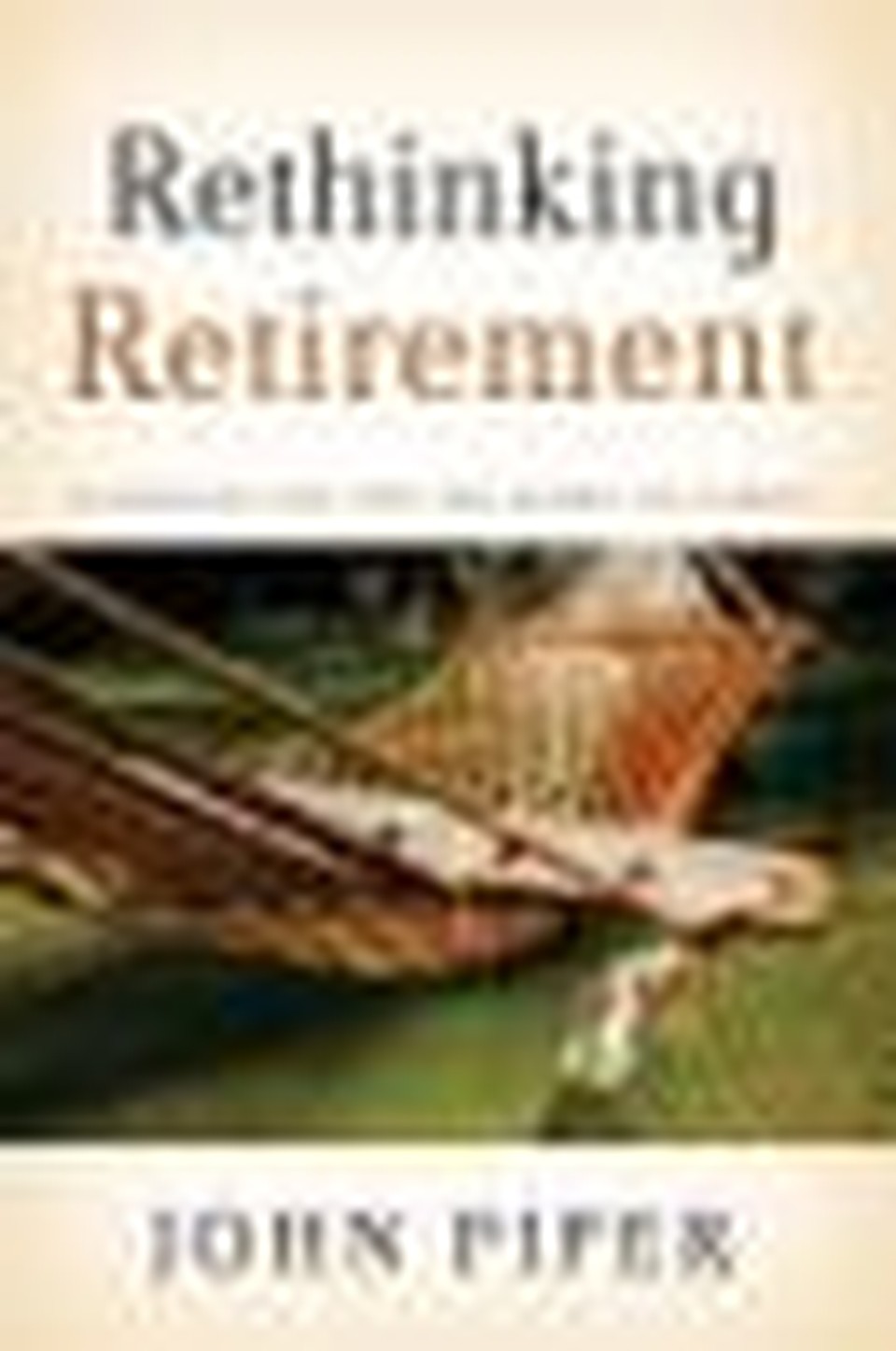 Rethinking Retirement