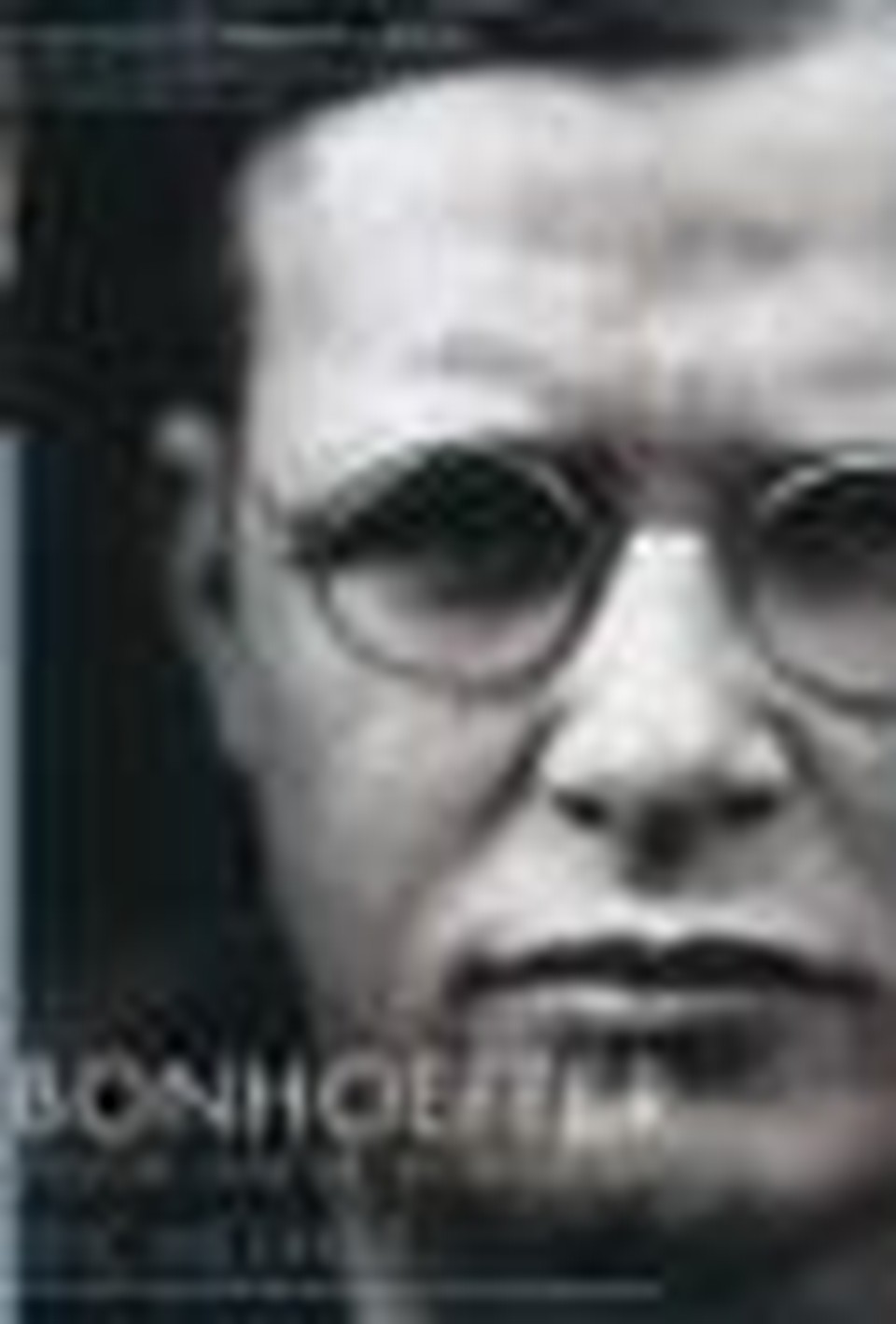 Eric Metaxas on Why Dietrich Bonhoeffer, Why Now