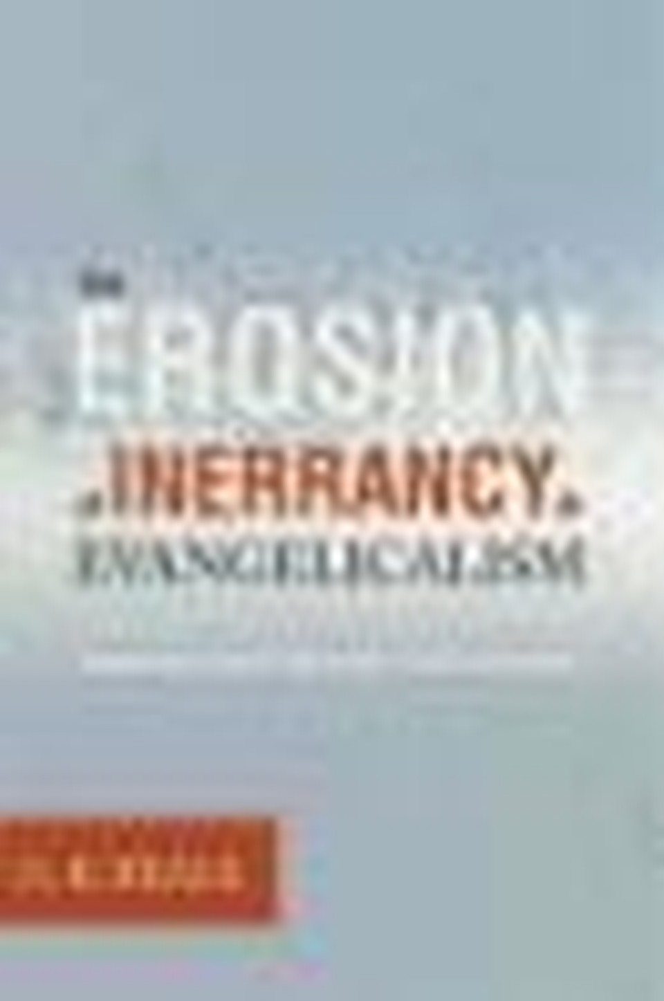 The Erosion of Inerrancy 