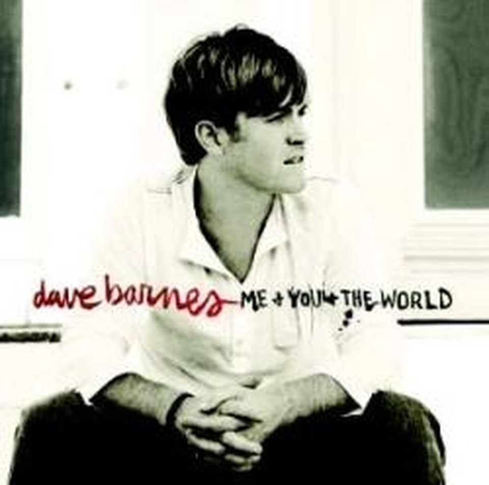 Dave Barnes: Me and You and the World