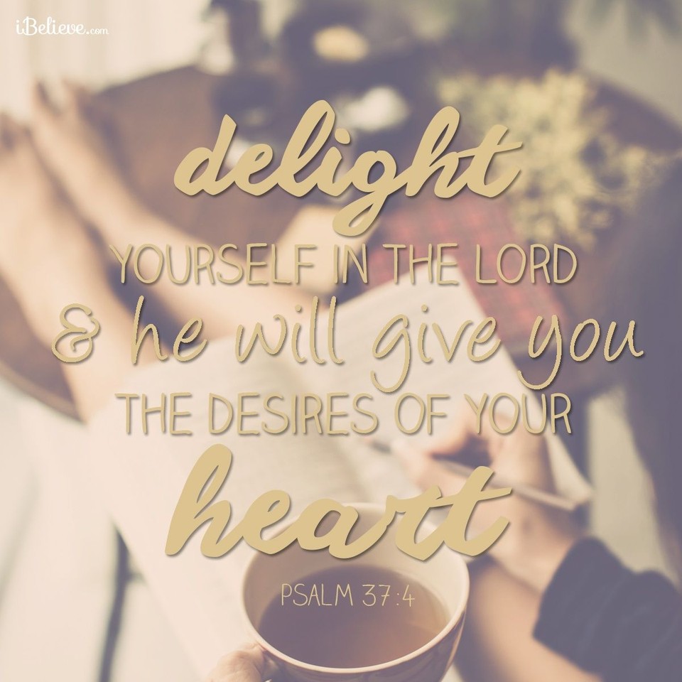 Delight Yourself in the Lord