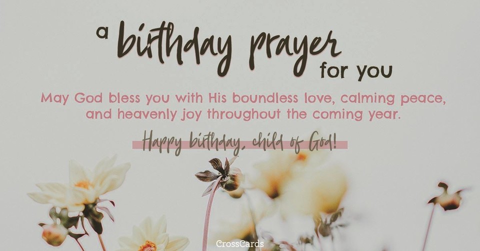 Beautiful Happy Birthday Prayers and Blessings to Wish for Loved Ones and Yourself