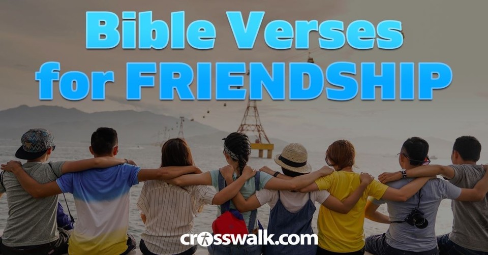 Bible Verses about Friendship - Importance of Friends in Scripture