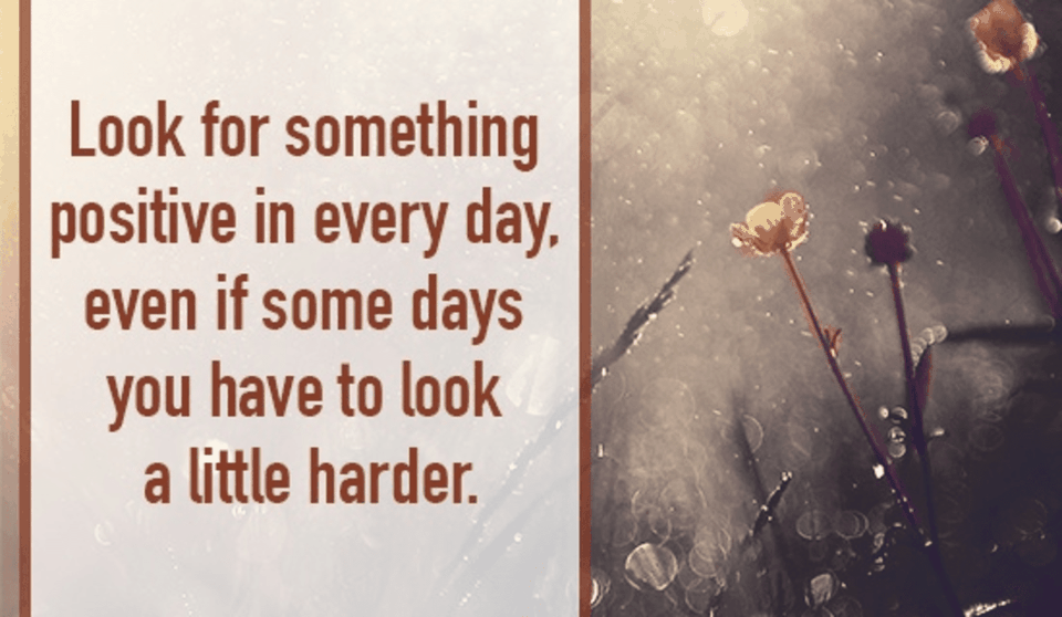 Look for the Positive Every Day