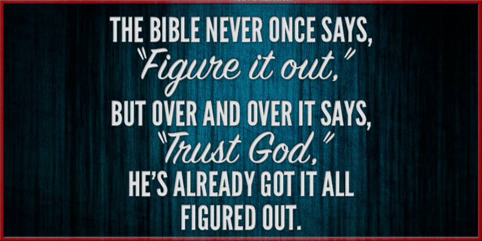 Trust God!