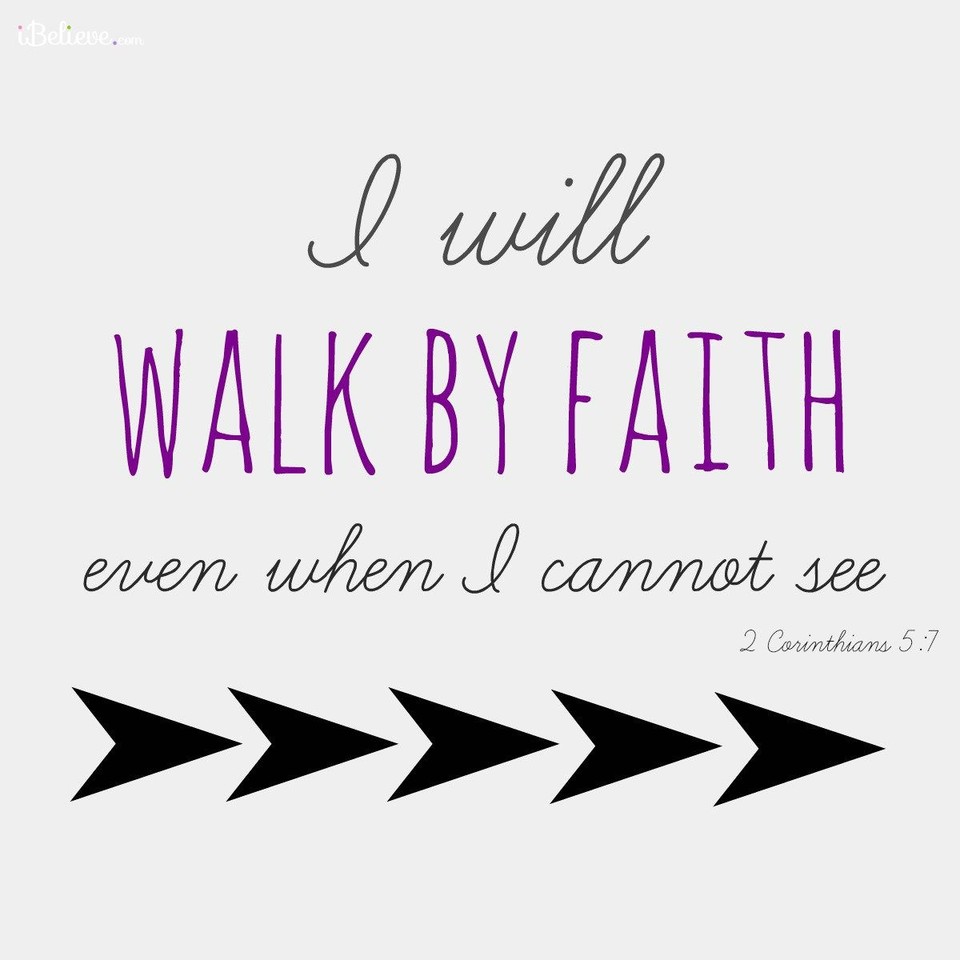 I Will Walk By Faith