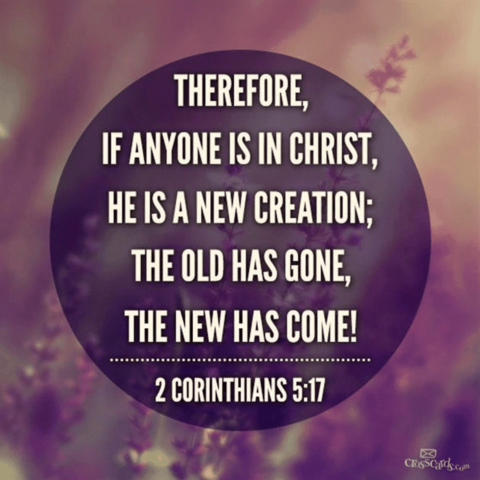 Your Daily Verse - 2 Corinthians 5:17