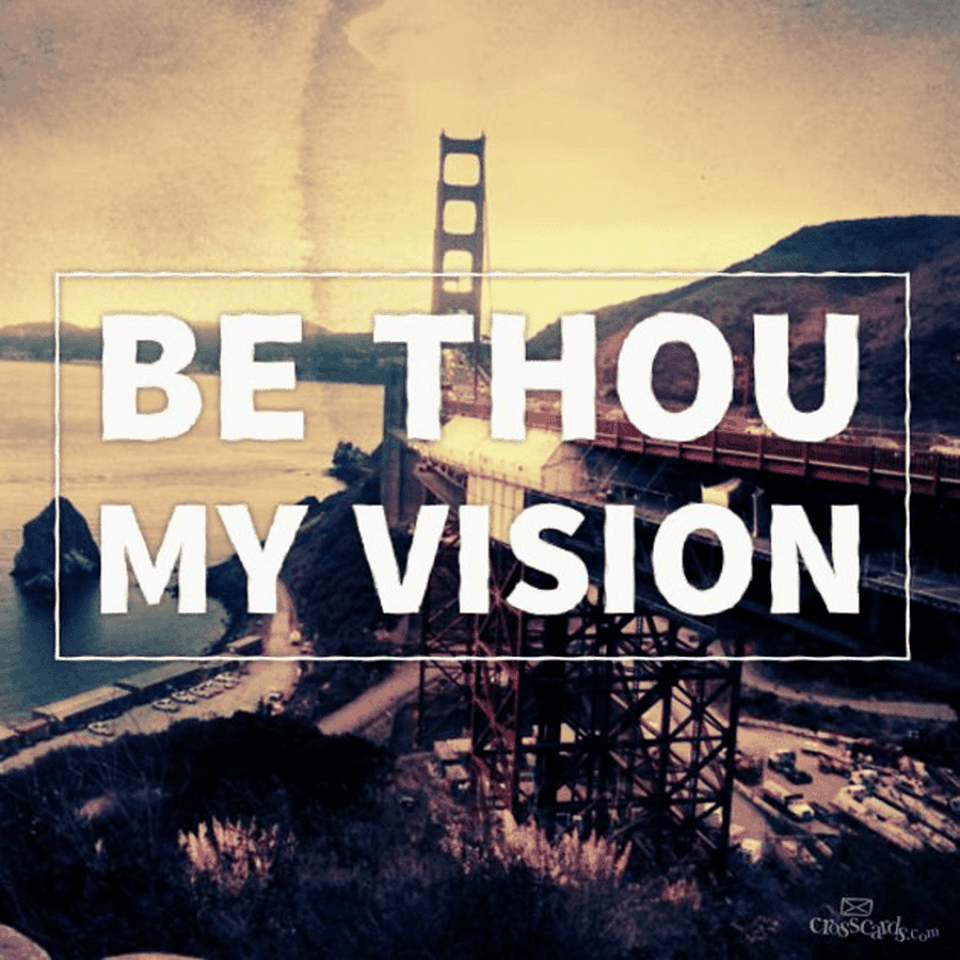 Be Thou My Vision