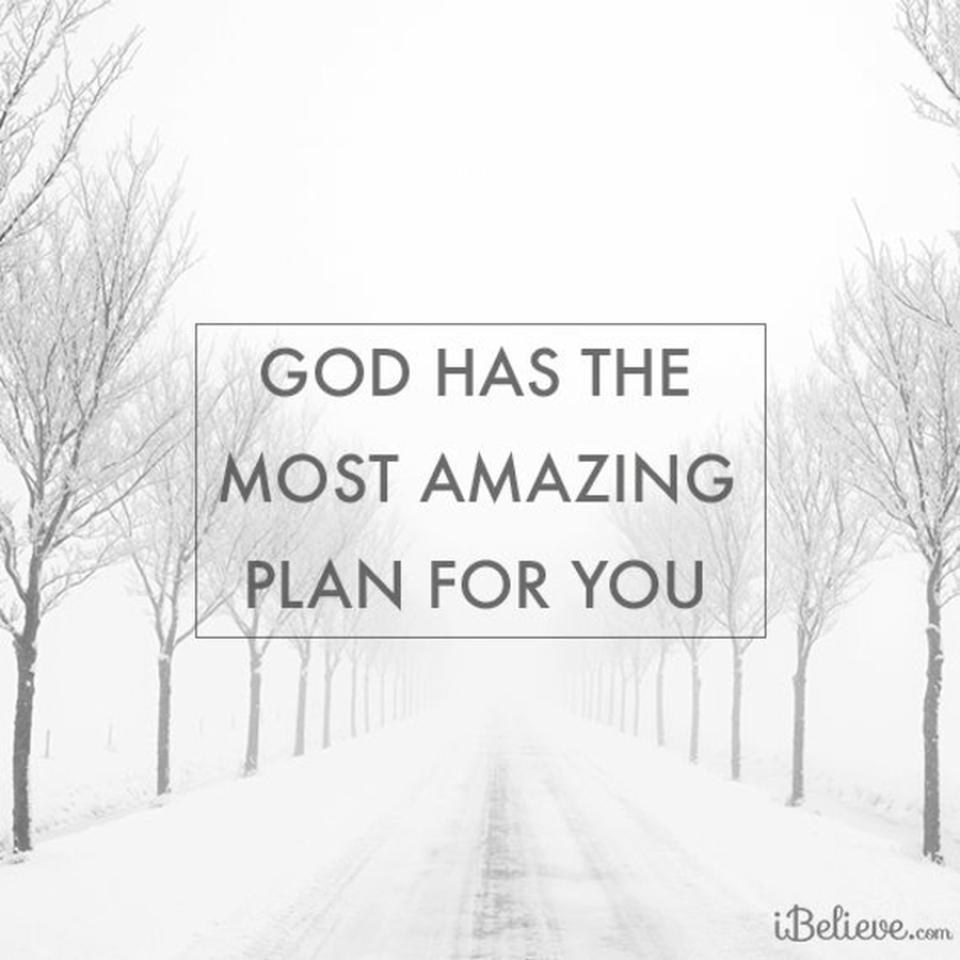 God Has an Amazing Plan for You