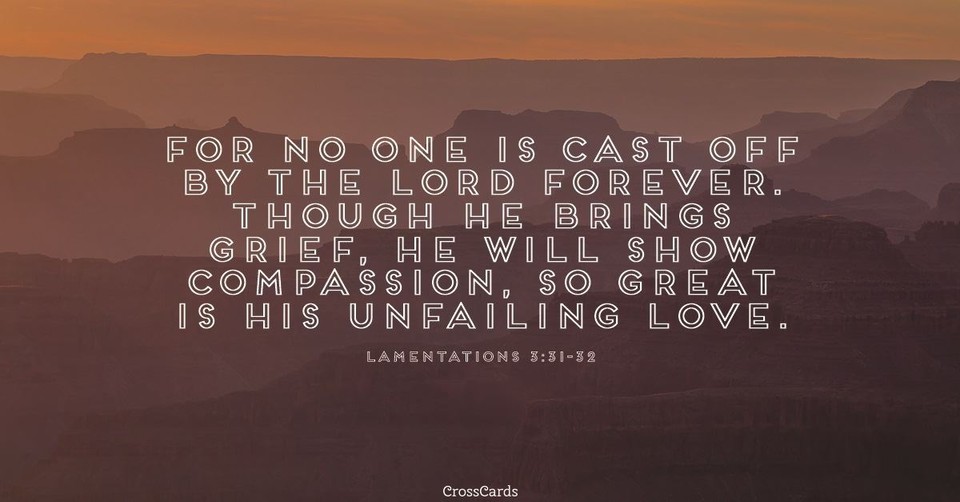 Your Daily Verse - Lamentations 3:31-32