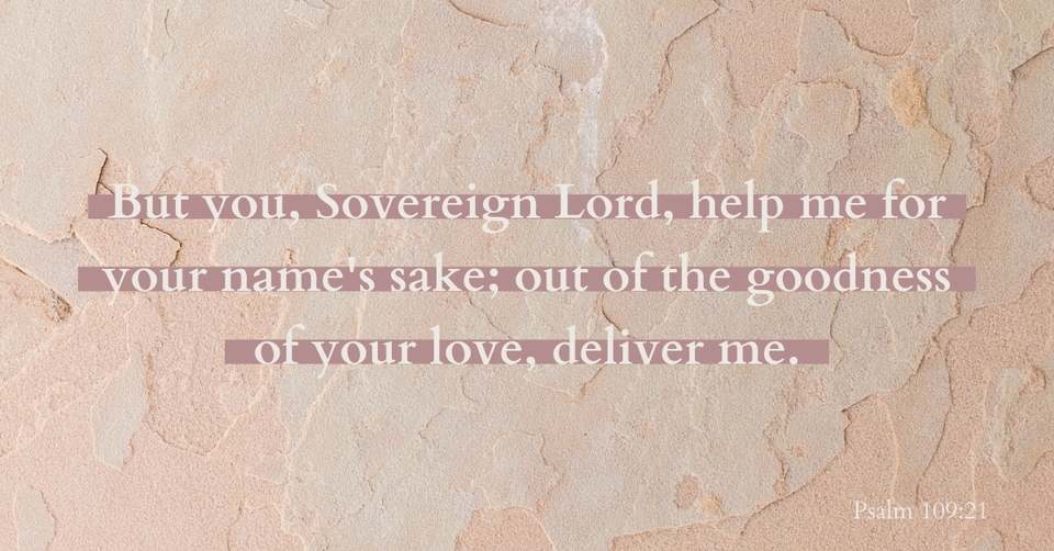 Your Daily Verse - Psalm 109:21