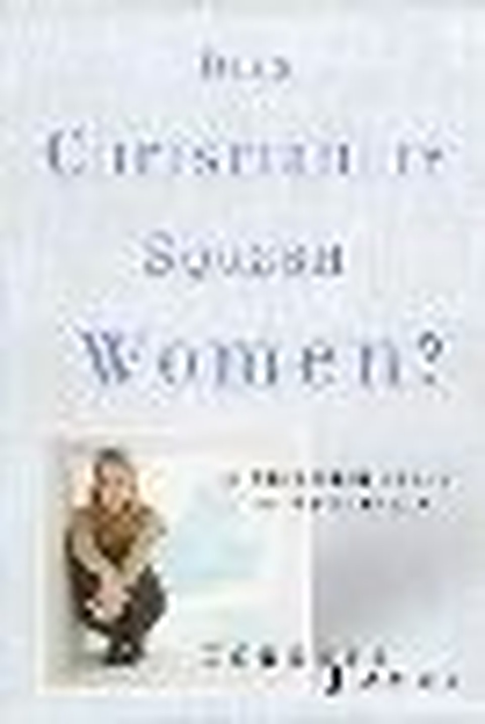 Does Christianity Squash Women? Author Explores Feminism