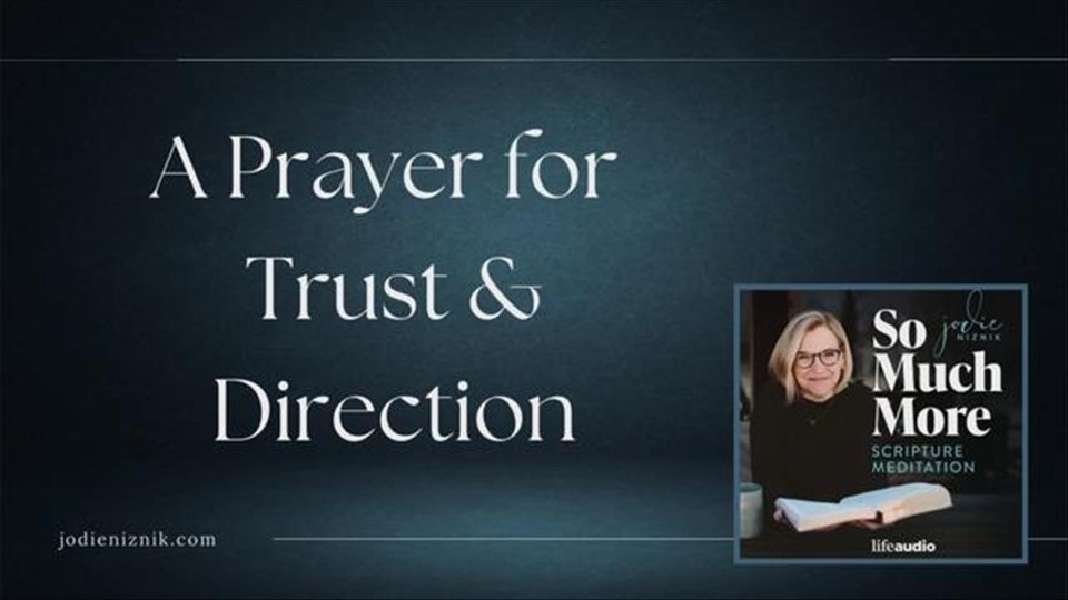 Make Your Ways Known to Me, Lord | Psalm 25 Meditation and Prayer