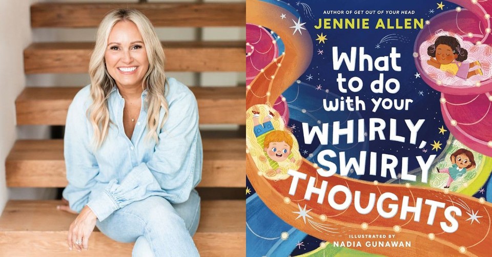 Jennie Allen Warns of Anxiety ‘Pandemic’ and Offers Hope with New Children’s Book