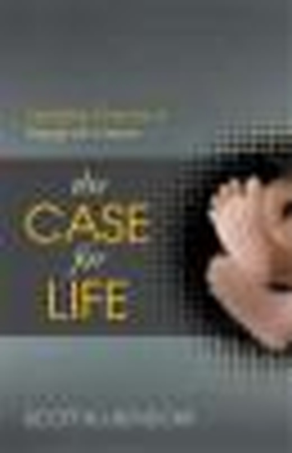 The Case for Life
