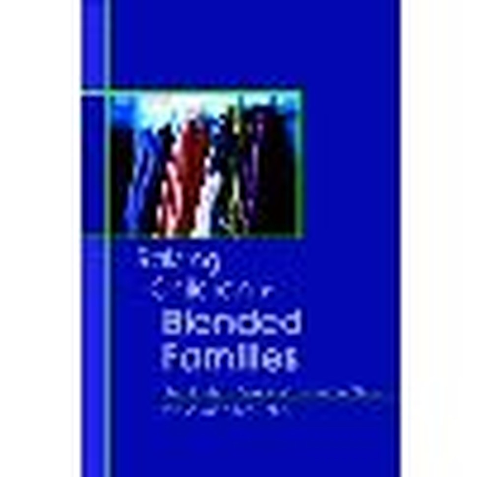 Raise Your Children Well in a Blended Family