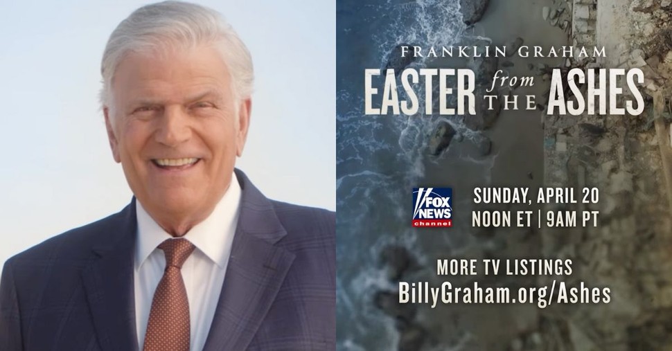 Franklin Graham Delivers Easter Message from the Ashes of California Wildfires