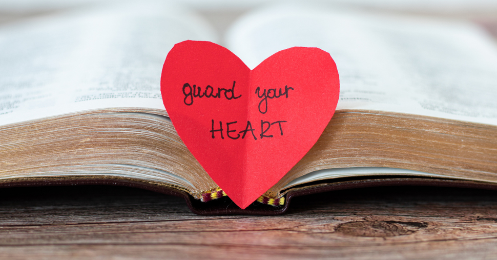 5 Guards to Put Around Your Heart as Valentine's Day Approaches