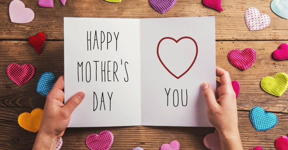 10 Extraordinary Things to Write in Your Mother's Day Card This Year